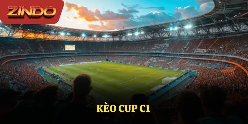 Kèo cup C1